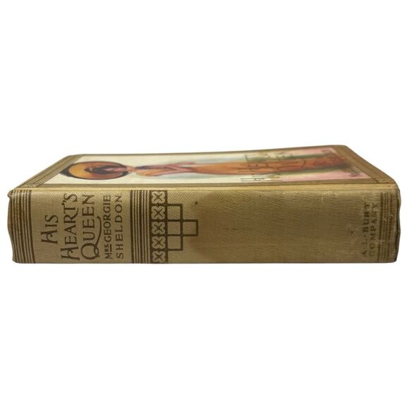 VTG 1903 "His Heart's Queen" By Mrs Georgie Sheldon A. L. Burt PUB CO Romance HC - Picture 8 of 16